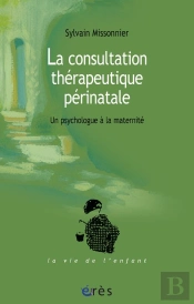 La Consultation Therapeutique Perinatale