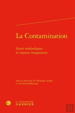 Bertrand.pt - La Contamination : Lieux Symboliques Et Espaces Imaginaires