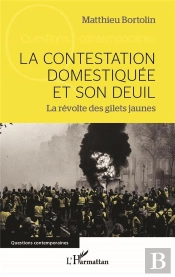 La Contestation Domestiquée Et Son Deuil : La Révolte Des Gilets Jaunes