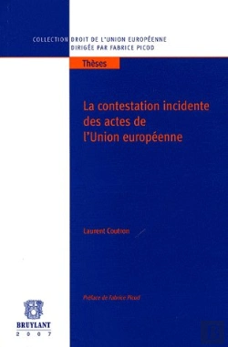 Bertrand.pt - La Contestation Incidente Des Actes De L'Union Européenne