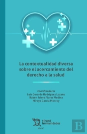 La Contextualidad Diversa Sobre El Acercamiento Del Derecho A La Salud
