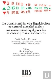 La Continuacion Y La Liquidacion Concursal Simplificadas: Un Mecanismo Agil Para