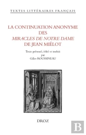La Continuation Anonyme Des Miracles De Notre Dame De Jean Miélot