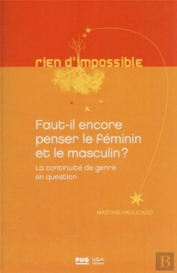 Bertrand.pt - La Continuite De Genre - Faut-Il Encore Penser Le Masculin Et Le Feminin ?