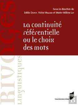 Bertrand.pt - La Continuité Référentielle Ou Le Choix Des Mots ; Dans Les Textes Français Et Anglais