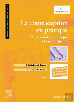 Bertrand.pt - La Contraception En Pratique : De La Situation Clinique À La Prescription (2e Édition)