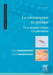 La Contraception En Pratique ; De La Situation Clinique À La Prescription