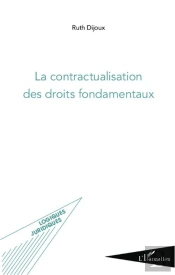 La Contractualisation Des Droits Fondamentaux