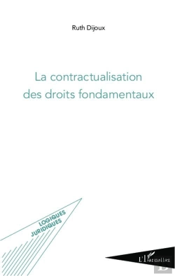 Bertrand.pt - La Contractualisation Des Droits Fondamentaux