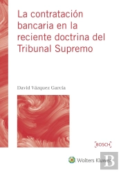 La Contratación Bancaria En La Reciente Doctrina Del Tribunal Supremo