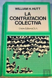 La Contratación Colectiva (Ed. Rústica)
