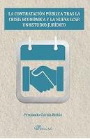 La Contratación Pública Tras La Crisis Económica Y La Nueva Lcsp. Un Estudio Jurídico