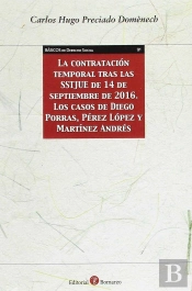 La Contratación Temporal Tras Las Sstjue De 14 De Septiembre De 2016. Los Casos De Diego Porras, Pér