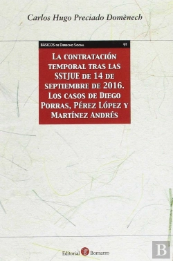 Bertrand.pt - La Contratación Temporal Tras Las Sstjue De 14 De Septiembre De 2016. Los Casos De Diego Porras, Pér