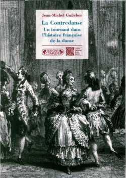 Bertrand.pt - La Contredanse ; Un Tournant Dans L'Histoire De La Danse Française