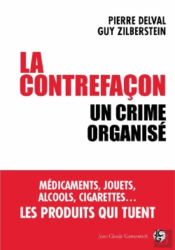 Bertrand.pt - La Contrefaçon ; Un Crime Organisé