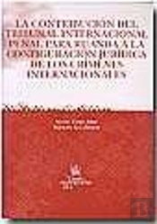 La Contribución Del Tribunal Internacional Penal Para Ruanda A La Configuración Jurídica De Los Crím