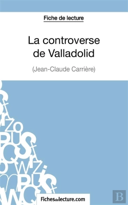 Bertrand.pt - La Controverse De Valladolid De Jean-Claude Carrière : Analyse Complète De L'Oeuvre