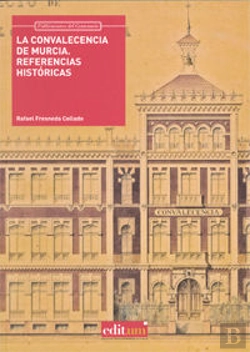 Bertrand.pt - La Convalecencia De Murcia