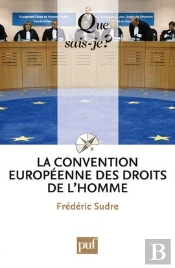 La Convention Europeenne Des Droits De L'Homme (8e Ed) Qsj 2513