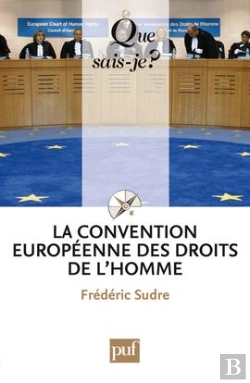Bertrand.pt - La Convention Europeenne Des Droits De L'Homme (8e Ed) Qsj 2513