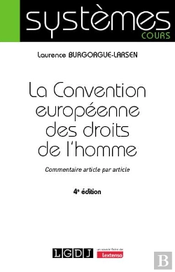Bertrand.pt - La Convention Européenne Des Droits De L'Homme : Commentaire Article Par Article (4e Édition)