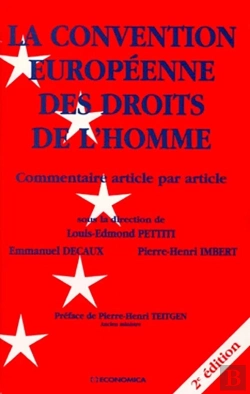 Bertrand.pt - La Convention Européenne Des Droits De L'Homme ; Commentaire Article Par Article