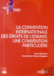 La Convention Internationale Des Droits De L'Enfant ; Une Convention Particulière
