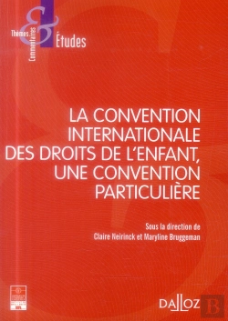 Bertrand.pt - La Convention Internationale Des Droits De L'Enfant ; Une Convention Particulière