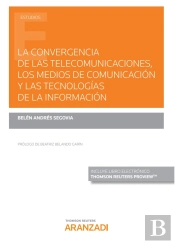 La Convergencia De Las Telecomunicaciones, Los Medios De Comunicación Y Las Tecnologías De La Inform