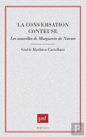 La Conversation Conteuse : Les Nouvelles De Marguerite De Navarre