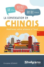 La Conversation En Chinois : Améliorez Votre Aisance À L'Oral