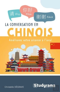 Bertrand.pt - La Conversation En Chinois : Améliorez Votre Aisance À L'Oral