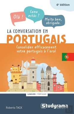 Bertrand.pt - La Conversation En Portugais ; Consolider Efficacement Votre Portugais À L'Oral