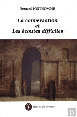 Bertrand.pt - La Conversation Et Les Ecoutes Difficiles