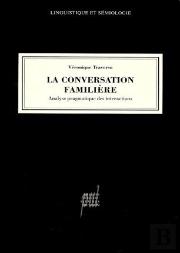 La Conversation Familière ; Analyse Pragmatique Des Interactions