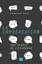 La Conversation ; Une Utopie De L'Éphémère