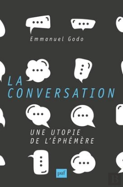 Bertrand.pt - La Conversation ; Une Utopie De L'Éphémère
