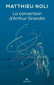 La Conversion D'Arthur Grandin