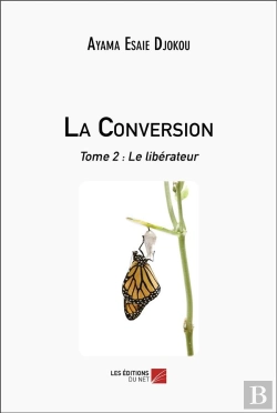 Bertrand.pt - La Conversion - Tome 2 : Le Liberateur