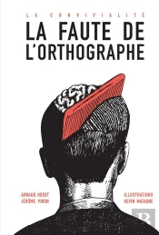 La Convivialité ; La Faute De L'Orthographe