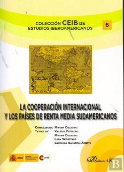 Bertrand.pt - La Cooperación Internacional Y Los Países De Renta Media Sudamericanos