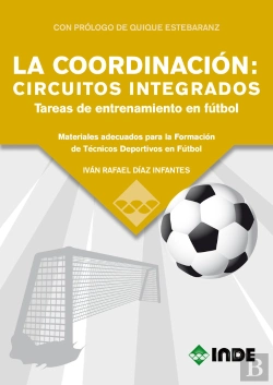 Bertrand.pt - La Coordinación: Circuitos Integrados. Tareas De Entrenamiento En Fútbol