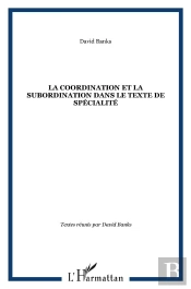 La Coordination Et La Subordination Dans Le Texte De Specialité
