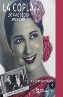 La Copla. Los Años De Oro 1928-1958