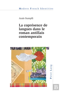 Bertrand.pt - La Coprésence De Langues Dans Le Roman Antillais Contemporain