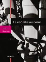 La Coquille Au Coeur ; La Shell
