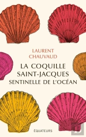La Coquille Saint-Jacques, Sentinelle De L'Ocean