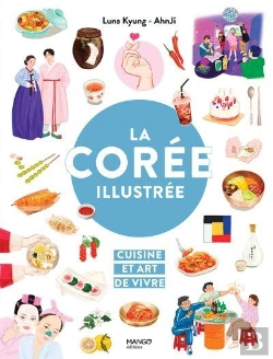 Bertrand.pt - La Corée Illustrée : Cuisine Et Art De Vivre