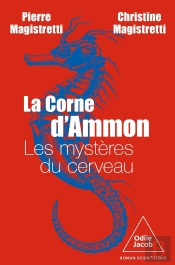 La Corne D'Ammon : Les Mystères Du Cerveau